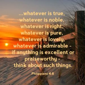 Think noble and praiseworthy thoughts
