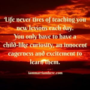 Let Life Teach you lessons